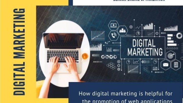 How digital marketing is helpful for the promotion of web applications